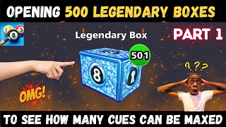 Opening 500 Legendary Boxes OMG😱 let’s See How Many Cues Can Be Maxed  8 Ball Pool  Part1 [upl. by Maddox278]