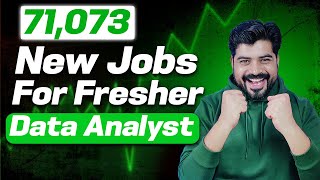 Good news  71073 New jobs for Fresher Data Analyst 🚀🚀 [upl. by Keen699]