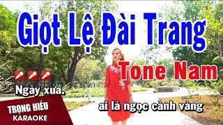 karaoke Giọt Lệ Đài Trang Tone Nam Nhac Sống  Trọng Hiếu [upl. by Ykvir]