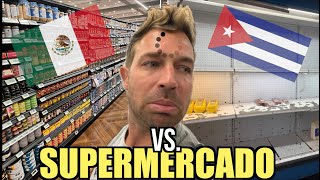 MÉXICO 🇲🇽 vs CUBA 🇨🇺  COMPARANDO SUPERMERCADOS 🛒 [upl. by Christen672]