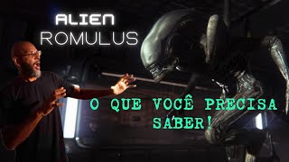 ALIEN ROMULUS  O QUE VOCÊ PRECISA SABER [upl. by Witty952]