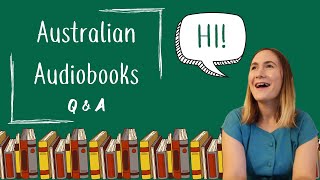 Australian Audiobooks Q and A [upl. by Eceinej619]