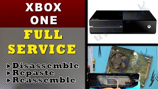 Service Or Clean Your XBOX ONE under 30 Minutes Maintenance [upl. by Prissie]