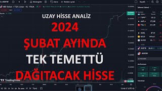 ŞUBAT AYINDA TEK TEMETTÜ DAĞITACAK SİRKET INCELEDİK12022024 [upl. by Allenaj928]