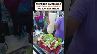 Hotdog Sandwich ng Taytay Rizal  Fully Loaded [upl. by Standish]