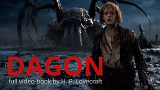 The First AIGenerated VideoBook DAGON by H P Lovecraft Full video [upl. by Gracia]