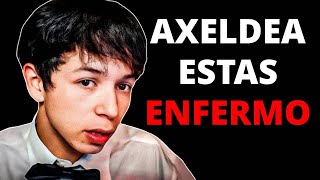 Axeldea ARRUINO su VIDA en 15 Segundos [upl. by Eleik24]