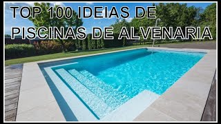 TOP 100 MODELOS DE PISCINA DE ALVENARIA [upl. by Nivar129]