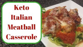 Keto Italian Meatball Casserole [upl. by Strawn]