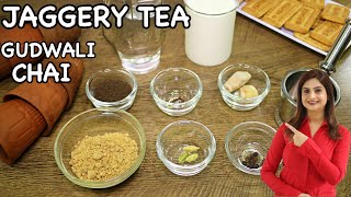 Jaggery Tea Recipe  Healthy Jaggery Tea For Weight loss with Tips amp Tricks  Gud ki Chai [upl. by Arimak]