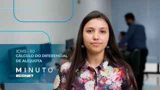 Minuto Econet 133 – Fiscal – Cálculo do diferencial de alíquota ST no RJ [upl. by Ursi]