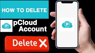 How to delete pcloud accountpCloud account deleteDelete pcloud accountUnique tech 55 [upl. by Hartfield]