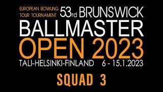 Brunswick Ballmaster Open 2023  Squad 3 [upl. by Allicserp]