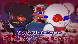 Sans AUS react to Error vs Fatal Error REMASTERED  Request [upl. by Bald]