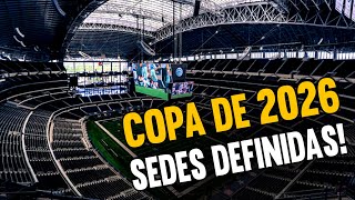 ESTÁDIOS COPA DE 2026  SEDES DEFINIDAS [upl. by Jinny]