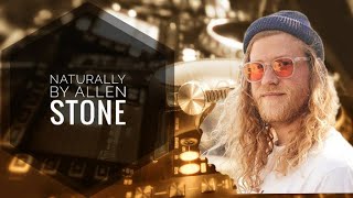 Allen Stone  Naturally Lyrics  best music for you Chilled and relaxed music Rate 810 [upl. by Venditti]