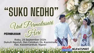 Suko Nedho Pernikahan Uut Permatasari dan Heri Rabu 25 September 2024 NGAWISMART [upl. by Mylo453]