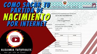 Como sacar una Partida de Nacimiento por internet [upl. by Anitnatsnok811]