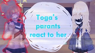 Togas Parents React to her  GCRV  MhaBnha  NO SHIPS  LLW [upl. by Januarius]