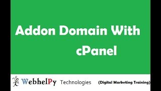 How do I create Add an Addon Domain from cPanel  Webhelpy Technologies  Hindi [upl. by Loise]