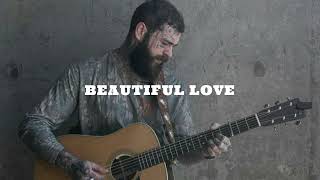 Post Malone amp Morgan Wallen  Beautiful Love 2024 [upl. by Nerita]