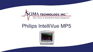 Philips IntelliVue MP5  Soma Technology Inc [upl. by Laureen]