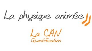 La physique animée  La Conversion AnalogiqueNumérique  la quantification [upl. by Enoval]