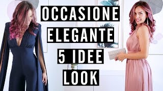 Come vestirsi ELEGANTE 5 idee look [upl. by Kostival]