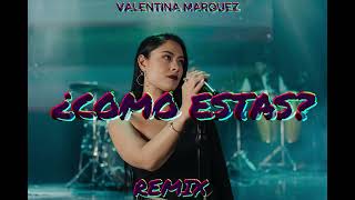 COMO HARE REMIX VALENTINA MAQUEZ [upl. by Ailina211]