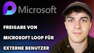 Freigabe von Microsoft Loop für externe Benutzer Leitfaden 2024 [upl. by Akinot638]