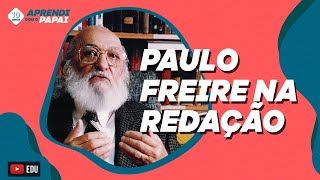 Como usar Paulo Freire na redação [upl. by Ettenhoj]