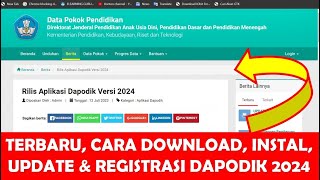 TERBARU CARA DOWNLOAD INSTAL UPDATE DAN REGISTRASI DAPODIK 2024  CARA INSTAL DAPODIK 2024 [upl. by Leelahk139]