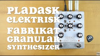 Pladask Elektrisk Fabrikat Granular Synthesizer [upl. by Yelekalb523]