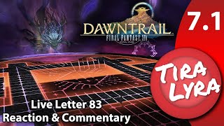 Lyra FFXIV Live Letter 83 Reaction amp Commentary Dawntrail Patch 71 Part 1 [upl. by Golub]