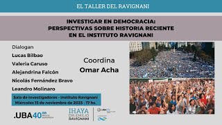 Investigar en democracia perspectivas sobre historia reciente El Taller del Ravignani [upl. by Klotz]