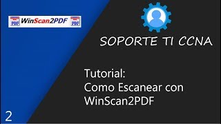 Como escanear con WInScan2PDF [upl. by Burkley]