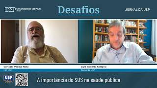 🔴 A importância do SUS na saúde pública  Desafios  JornaldaUSP [upl. by Mall]