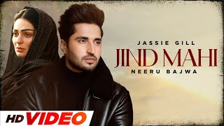 Jind Mahi HD Video  Jassie Gill  Neeru Bajwa  New Punjabi Songs 2024  Latest Punjabi Songs [upl. by Ennaitsirk]