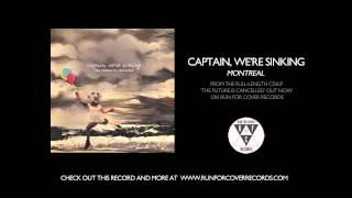 Captain Were Sinking  Montreal Official Audio [upl. by Netty]