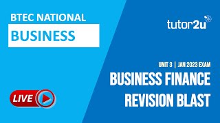 BTEC National Business Unit 3  Business Finance Revision Blast for Jan 2023 Exam [upl. by Adlare264]