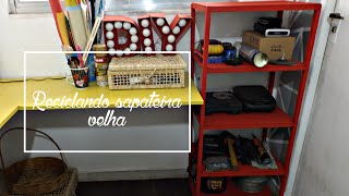 DIY Reciclando sapateira velha [upl. by Yenaj]