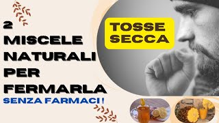 Tosse Secca Improvvisa  2 Soluzioni Per Fermare La Tosse Senza Farmaci [upl. by Emerej]