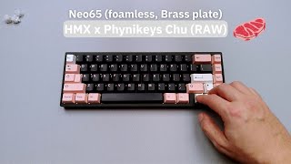 Raws on Brass  HMX x Phynikeys Chu RAW  Neo65  sound test [upl. by Roby]