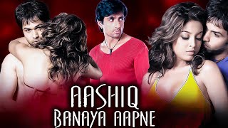 Aashiq Banaya Aapne Full Hindi Movie  Emraan Hashmi  Tanushree Dutta  Sonu Sood  Romantic Movie [upl. by Ahsilac]