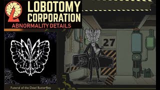 Lobotomy Corp Abnormalities  Funeral Of The Dead Butterflies [upl. by Noinatrad]