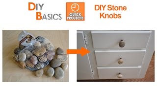 DIY Stone Knobs for cabinet doors or drawers  DIY Basics [upl. by Anitnoc]