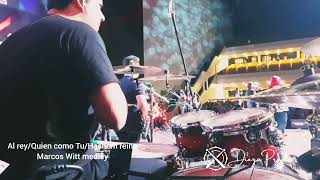 Marcos Witt medley  Al rey  Quién como Tú  Hashem reina  Diego Preda DRUM CAM drumcam drums [upl. by Knowling]