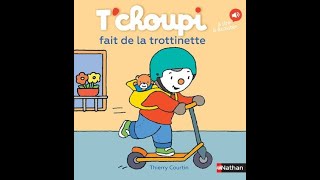 🍭 Lecture de PAPA Tchoupi fait de la trottinette [upl. by Hymen3]