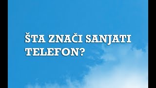 Sanjarica  Sanovnik  Šta znači sanjati Telefon [upl. by Hgiel834]