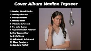 Nadine Tayseer Cover Album  Membuat Hati Merinding  Arabic Song [upl. by Faustena581]